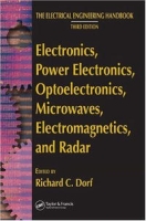 Electronics, Power Electronics, Optoelectronics, Microwaves, Electromagnetics, and Radar (Electrical Engineering Handbook) артикул 11872d.