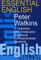Essential English A Grammar and Vocabulary Workbook for Intermediate Students / Основы английского языка Учебное пособие по грамматике и лексике с упражнениями артикул 11972d.